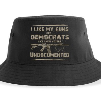 I Like My Guns Like Democrats Like Their Voters Undocumente Sustainable Bucket Hat