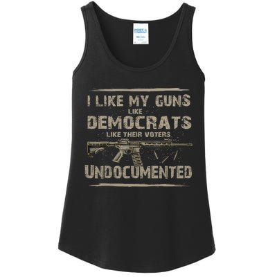 I Like My Guns Like Democrats Like Their Voters Undocumente Ladies Essential Tank