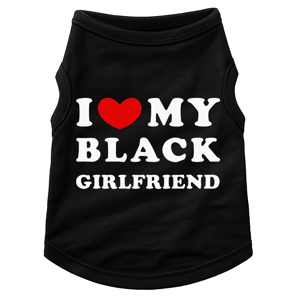 I Love My Black Girlfriend Doggie Tank