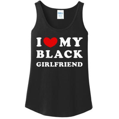 I Love My Black Girlfriend Ladies Essential Tank