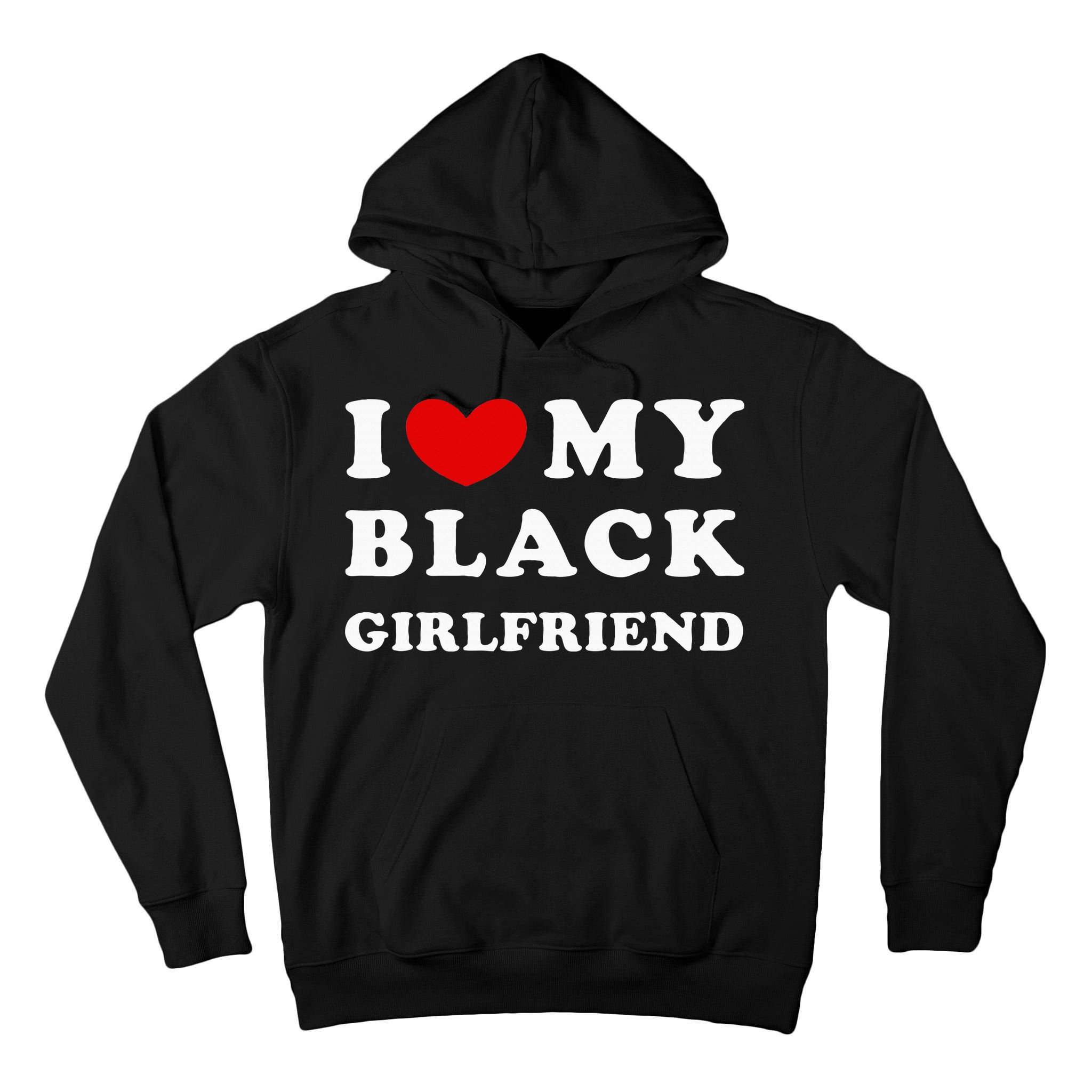I Love My Black Girlfriend Tall Hoodie