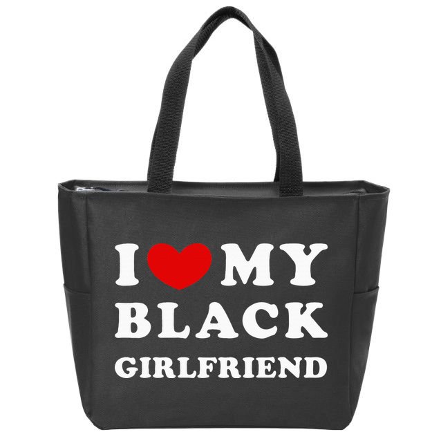 I Love My Black Girlfriend Zip Tote Bag