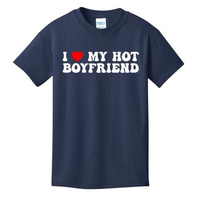 I Love My Boyfriend I Love My Hot Boyfriend So Stay Away Kids T-Shirt