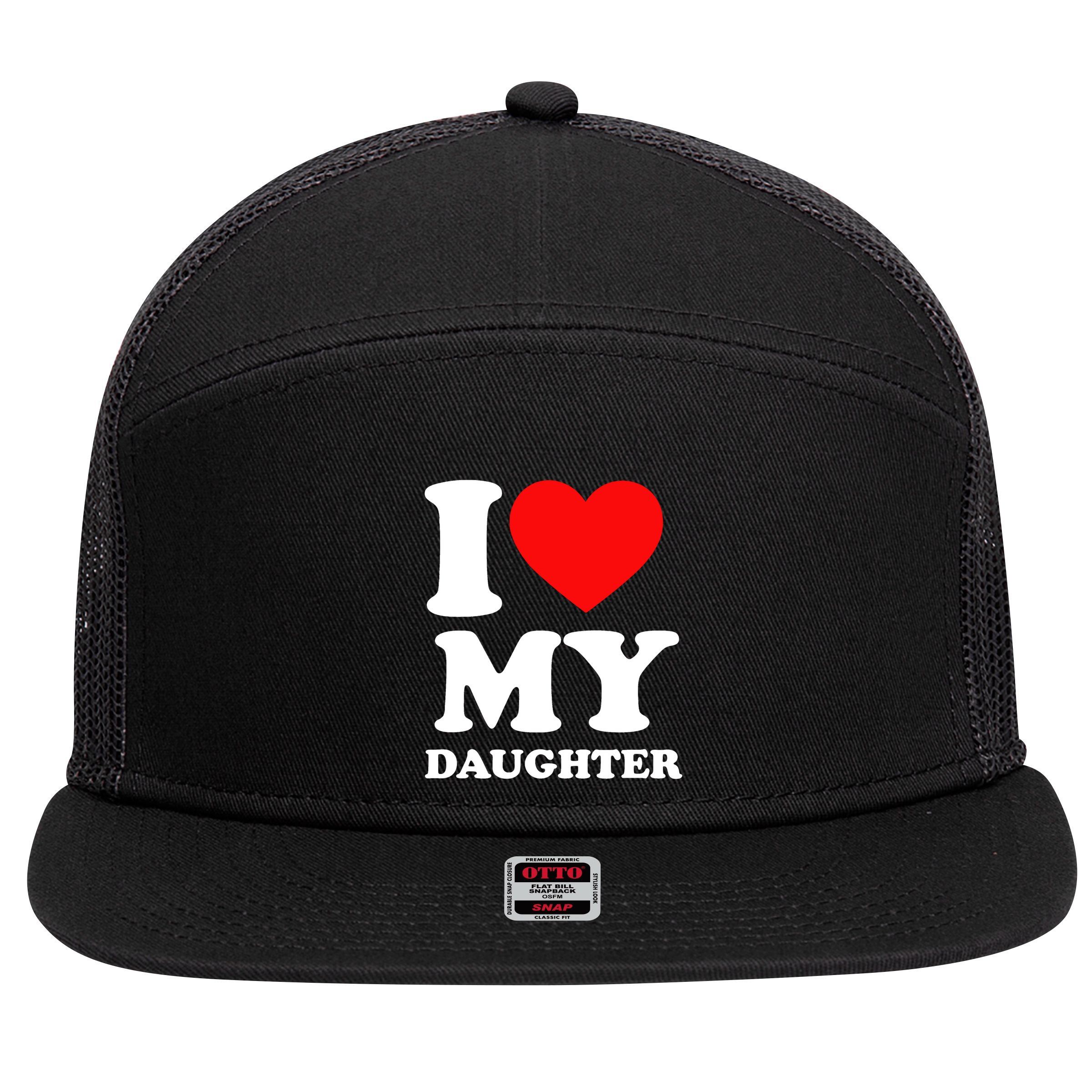 I Love My Daughter 7 Panel Mesh Trucker Snapback Hat
