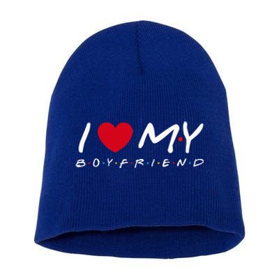 I Love My Boyfriend Cool Funny Valentines Day  Short Acrylic Beanie