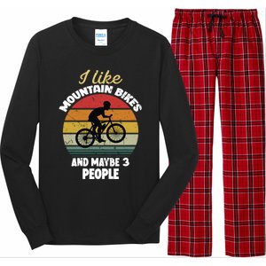 I Like Mountain Bikes And Maybe 3 People And Gift Long Sleeve Pajama Set