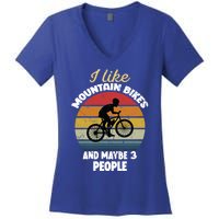 I Like Mountain Bikes And Maybe 3 People And Gift Women's V-Neck T-Shirt