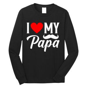 I Love My Papa FatherS Day Celebration Long Sleeve Shirt