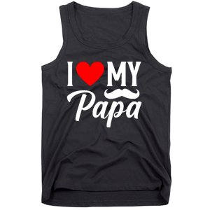 I Love My Papa FatherS Day Celebration Tank Top