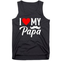 I Love My Papa FatherS Day Celebration Tank Top