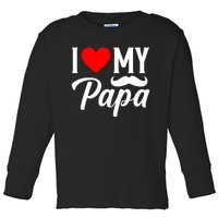 I Love My Papa FatherS Day Celebration Toddler Long Sleeve Shirt