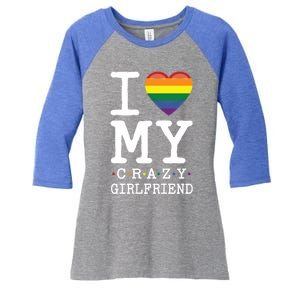 I Love My Crazy Friend I Lesbian Homosexual Rainbow Flag Gift Women's Tri-Blend 3/4-Sleeve Raglan Shirt