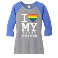 I Love My Crazy Friend I Lesbian Homosexual Rainbow Flag Gift Women's Tri-Blend 3/4-Sleeve Raglan Shirt