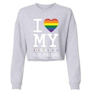 I Love My Crazy Friend I Lesbian Homosexual Rainbow Flag Gift Cropped Pullover Crew