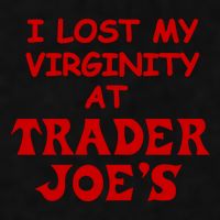 I Lost My Virginity At Trader JoeS Ladies PosiCharge Tri-Blend Wicking Tank
