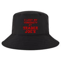 I Lost My Virginity At Trader JoeS Cool Comfort Performance Bucket Hat