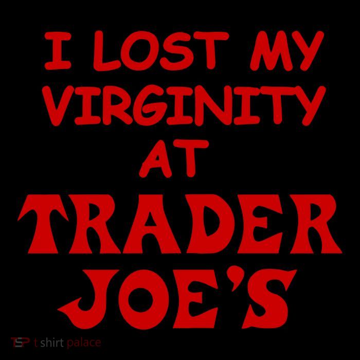 I Lost My Virginity At Trader JoeS High Crown Mesh Back Trucker Hat