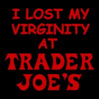 I Lost My Virginity At Trader JoeS 7-Panel Snapback Hat