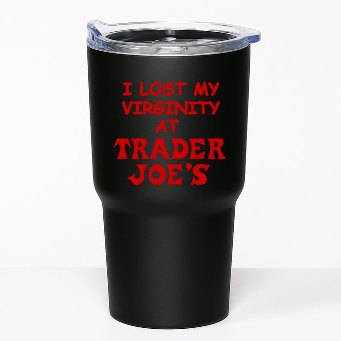 I Lost My Virginity At Trader JoeS Tumbler