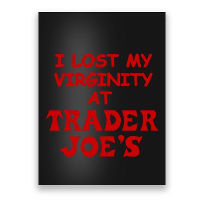 I Lost My Virginity At Trader JoeS Poster
