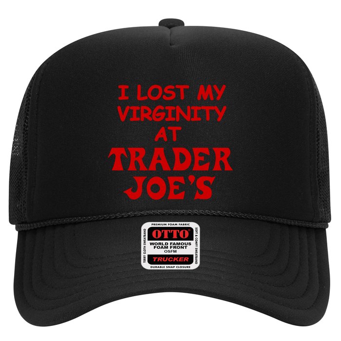 I Lost My Virginity At Trader JoeS Trucker Hat