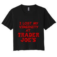 I Lost My Virginity At Trader JoeS Crop Top