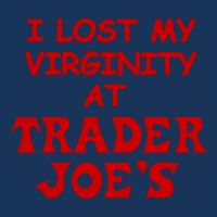 I Lost My Virginity At Trader JoeS Infant Baby Jersey Bodysuit
