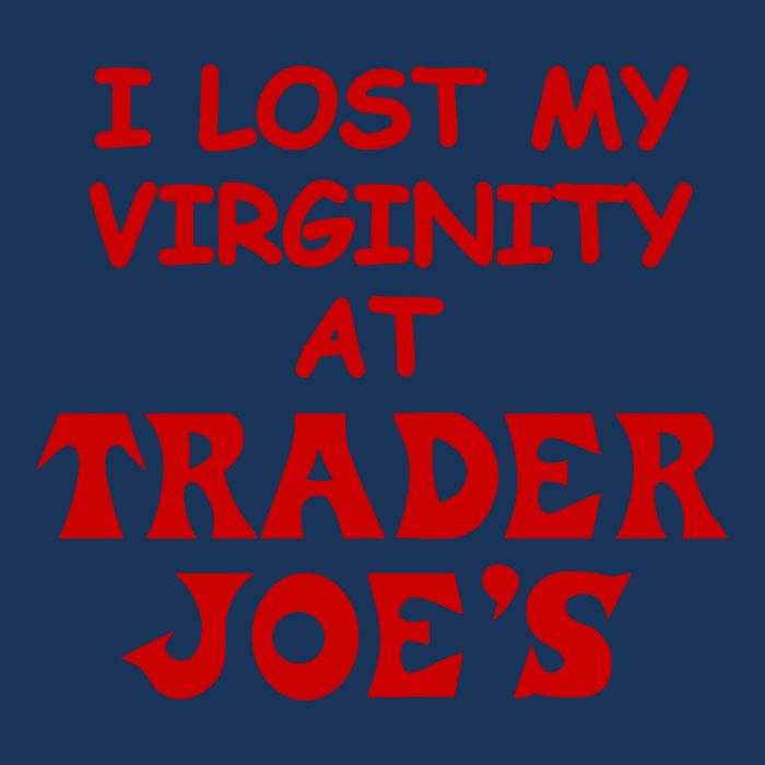 I Lost My Virginity At Trader JoeS Infant Baby Jersey Bodysuit