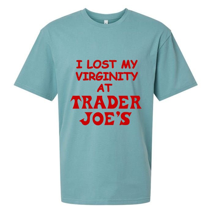I Lost My Virginity At Trader JoeS Sueded Cloud Jersey T-Shirt