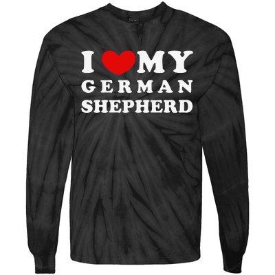 I Love My German Shepherd I Heart My German Shepherd Tie-Dye Long Sleeve Shirt