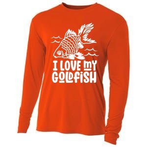 I Love My Goldfish Owner Goldfishs Lover Funny Gift Cooling Performance Long Sleeve Crew