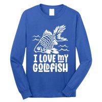 I Love My Goldfish Owner Goldfishs Lover Funny Gift Long Sleeve Shirt