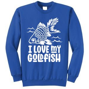 I Love My Goldfish Owner Goldfishs Lover Funny Gift Sweatshirt