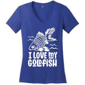 I Love My Goldfish Owner Goldfishs Lover Funny Gift Women's V-Neck T-Shirt