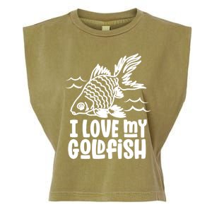 I Love My Goldfish Owner Goldfishs Lover Funny Gift Garment-Dyed Women's Muscle Tee