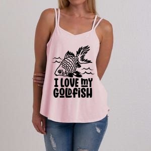 I Love My Goldfish Owner Goldfishs Lover Funny Gift Women's Strappy Tank