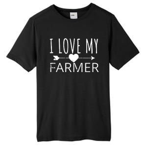 I Love My Farmer Quote Farmers Wife Girlfriend Husband Tall Fusion ChromaSoft Performance T-Shirt