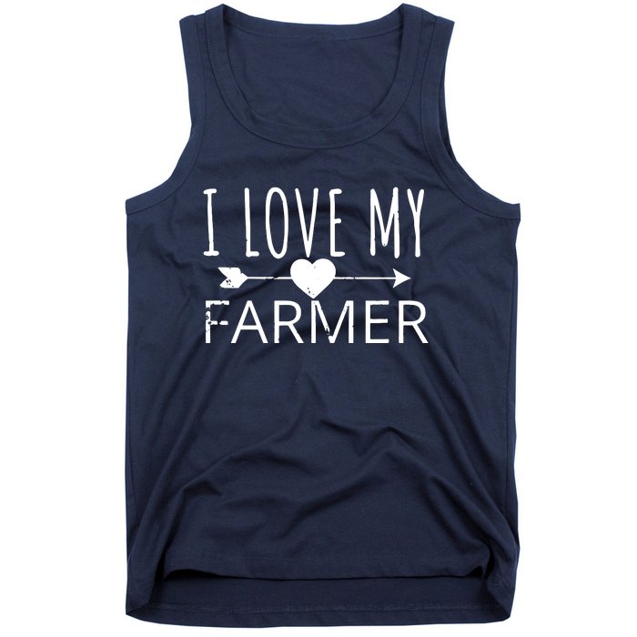 I Love My Farmer Quote Farmers Wife Girlfriend Husband Tank Top