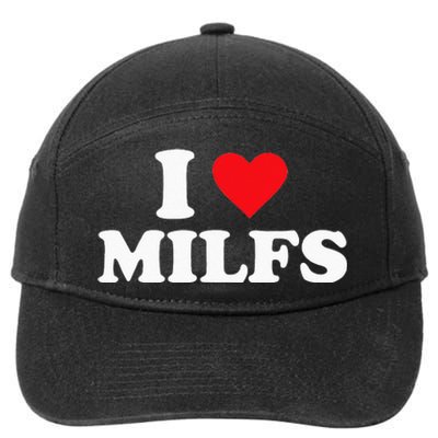 I Love MILFs 7-Panel Snapback Hat