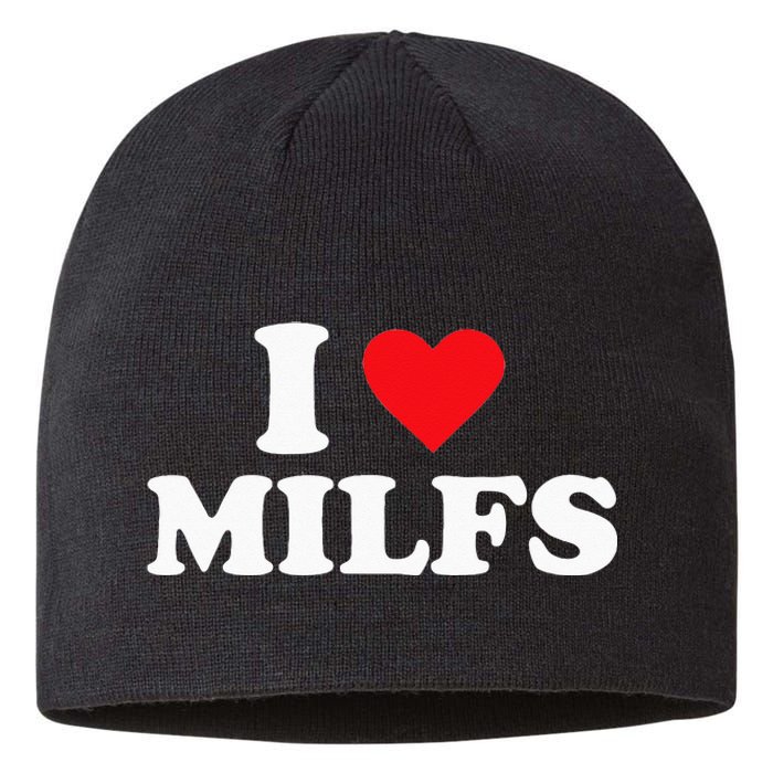 I Love MILFs Sustainable Beanie