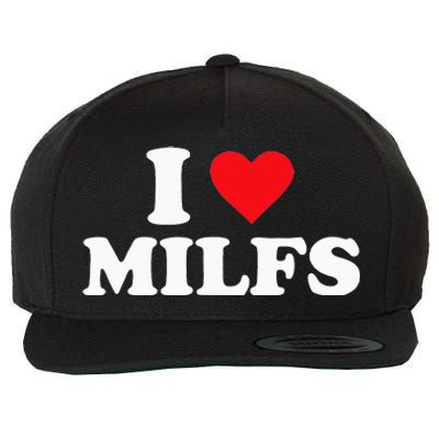 I Love MILFs Wool Snapback Cap