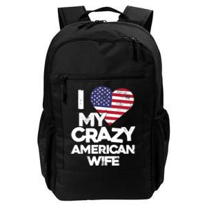 I Love My Crazy American Wife Funny Married Couple Daily Commute Backpack