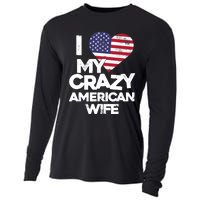 I Love My Crazy American Wife Funny Married Couple Cooling Performance Long Sleeve Crew