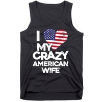 I Love My Crazy American Wife Funny Married Couple Tank Top