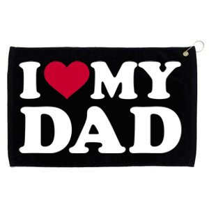 I Love My Dad Cool Gift Grommeted Golf Towel