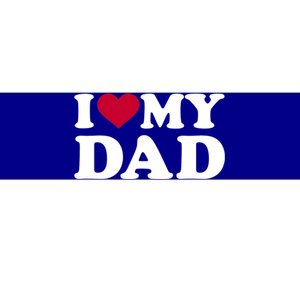 I Love My Dad Cool Gift Bumper Sticker