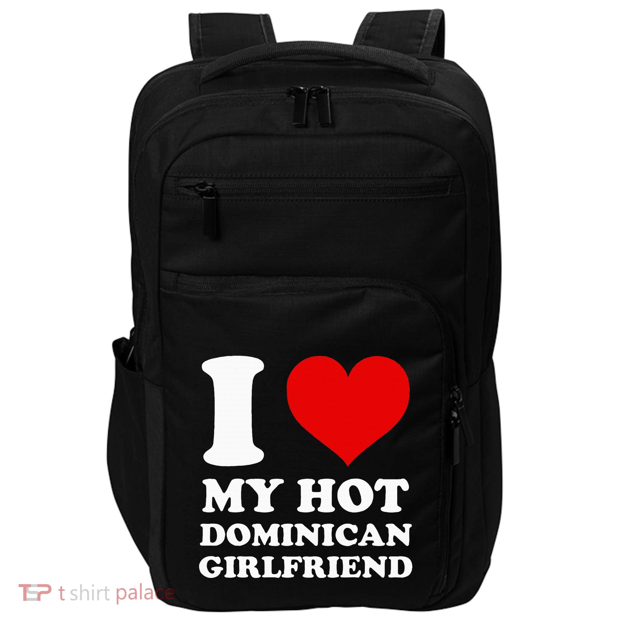 I Love My Hot Dominican Girlfriend I Heart My Dominican Gf Impact Tech Backpack