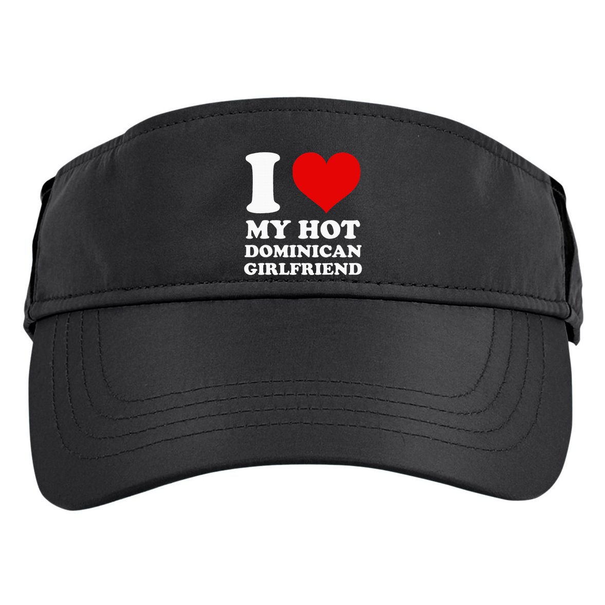 I Love My Hot Dominican Girlfriend I Heart My Dominican Gf Adult Drive Performance Visor