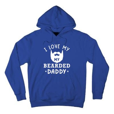 I Love My Bearded Dad Gift For Dad With Beard Father's Day Great Gift Tall Hoodie