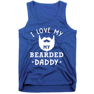 I Love My Bearded Dad Gift For Dad With Beard Father's Day Great Gift Tank Top